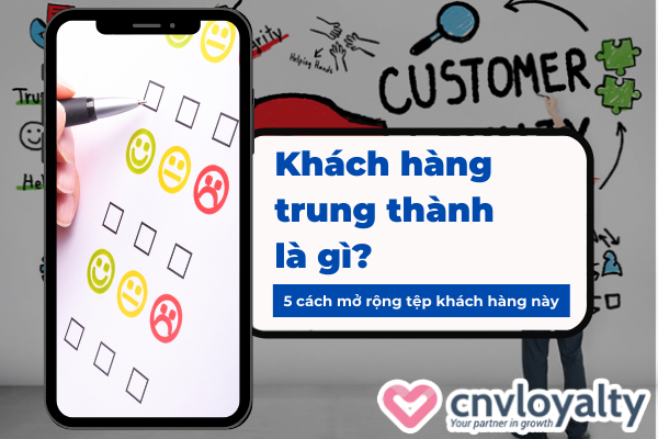 khach-hang-trung-thanh-la-gi
